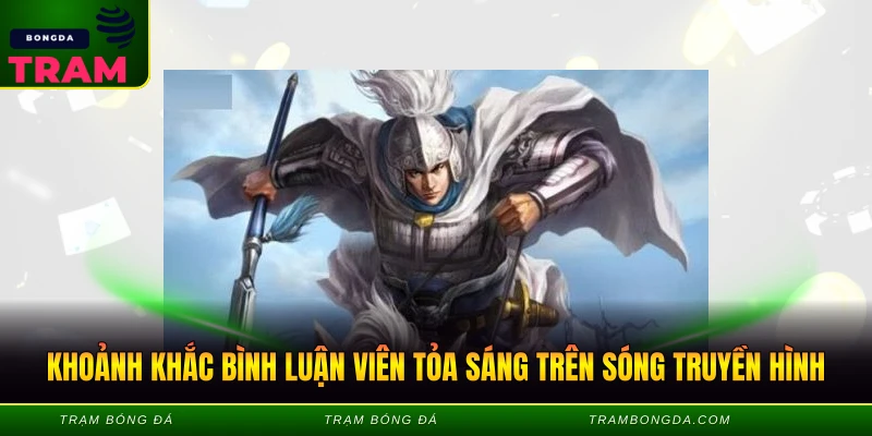 BLV Triệu Tử Long - Giọng Nói Vàng Của Làng Túc Cầu 3 Khoảnh khắc bình luận viên tỏa sáng trên sóng truyền hình