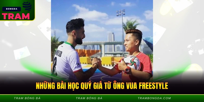 Những bài học quý giá từ ông vua freestyle