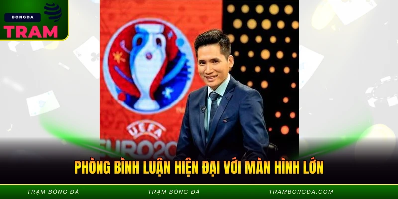 BLV Thiên Lôi - Giọng Bình Luận Cuốn Hút Nhất 2 Phòng bình luận hiện đại với màn hình lớn