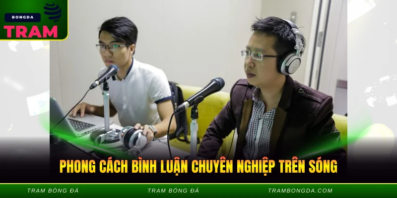 BLV Việt Khuê - Giọng Nói Truyền Lửa Sân Cỏ 2 Phong cách bình luận chuyên nghiệp trên sóng