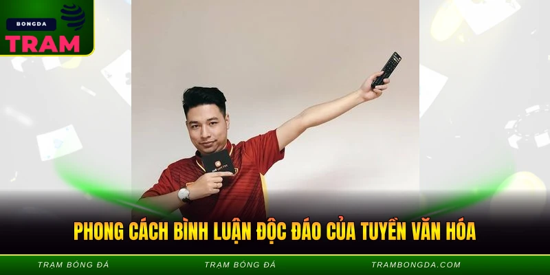 Tuyền Văn Hóa Là Ai - Trambongda Giới Thiệu Chi Tiết 2 Phong cách bình luận độc đáo của Tuyền văn hóa
